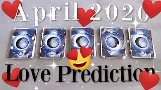 April LOVE Prediction 2020 🔮(PICK A CARD) 🔮