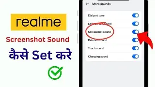 Realme Mobile Mein Screenshot Sound Kaise Set Karen | Phone Screenshot Sound On Off Kaise Kare