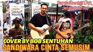 🔥Lagu LEJEN❗SANDIWARA CINTA SEMUSIM Dari Album Pertama IKLIM Tahun 90..Cover BY BOB SENTUHAN..
