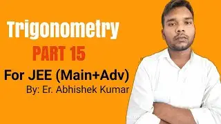 Trigonometry/ Part 15 /By Abhishek Sir/Origin Mathematics