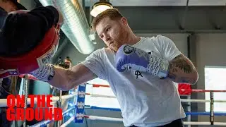 INSIDE CANELO&rsquo;S MONSTER Training Camp | Day in the Life Ahead of Terence Crawford Fight