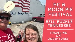 RC and Moon Pie Festival | Bell Buckle, Tennessee | Traveling on Adventures