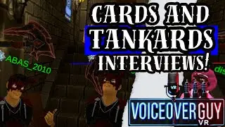 Cards and Tankards Interviews - VoiceoverGuy VR