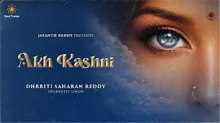 Akh Kashni | Dhrriti Saharan Reddy | Punjabi Folk | Punjabi Pop | Soul Tunes