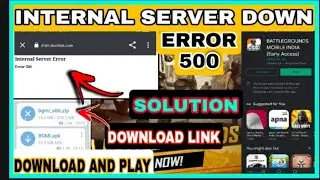 HOW TO FIX INTERNAL SERVER ERROR 500 DOWNLOAD & INSTALL BGMI GAME AND FIX ALL PROBLEM ERROR SOLUTION