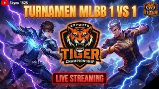 LIVE STREAMING TURNAMEN MOBIL LEGENDS BANG BANG 1 VS 1 Final - ESPORTS TIGER CHAMPIONSHIP DAY 5