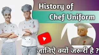 A Professional Chef uniform || history of chef uniform || Importance of chef uniform in hindi...