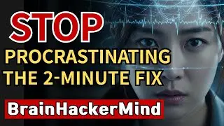 The 2-Minute Rule: How to Actually Stop Procrastinating (Science-Backed)
