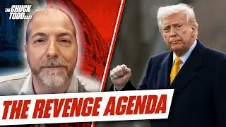 Inside Donald Trump&rsquo;s Revenge Agenda + How Tariffs Will Impact Republican Tax Cuts | Chuck Todd