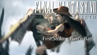 🎵First Strike - Fierce Battle - FFVII REBIRTH