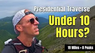 Can I Run the Presidential Traverse in Under 10 Hours?
