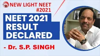 LIVE NEET 2021 RESULT DECLARED | NEW LIGHT INSTITUTE | Dr. S.P. SINGH #neet_result #result_declared
