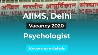 AIIMS Delhi Psychologist Vacancy 2020