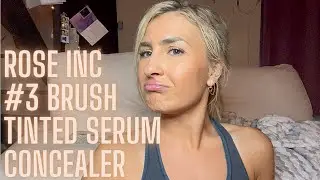 rose inc serum, concealer, and 3 brush | first impression and review