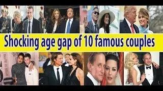 Shocking age gaps of famous couples: 10 celebrity couples with BIG age differences