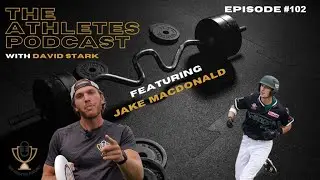 Jake MacDonald - Canadian International Baseball Player  - Episode #102