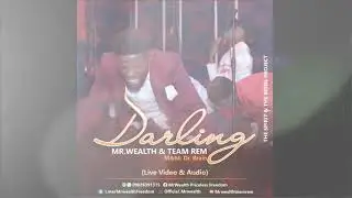 Darling Lyric Video By Mr. Wealth & Team Rem|| Singers Tribe