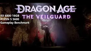 Dragon Age The Veilguard RX 6800 16gb Ryzen 5 5600 (non x) Gameplay Benchmark