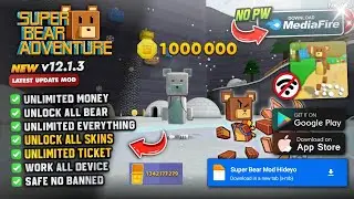 Super Bear Adventure Mod Apk V12.1.3 New 2026 - Unlimited Money & Unlock All Skin 