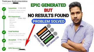 Voter ID Card Epic Generated But Details Not Record Found Problem