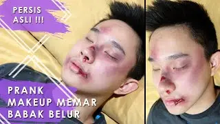 TUTORIAL MAKEUP MEMAR & LUKA-LUKA, PRANK MAKEUP BABAK BELUR