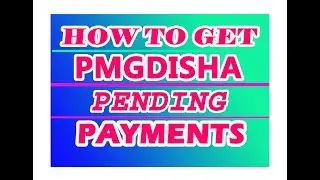HOW TO GET PENDING PMGDISHA PAYMENT BILLS LATEST 2019