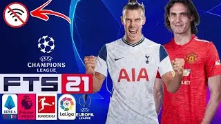 FTS 21 MOD FIFA 21 UCL Edition Android Offline 326MB New Kits Last Transfers Best Graphics
