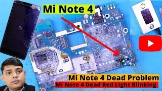 Mi Note 4 Dead Solution | Mi Note 4 Dead Red Light Blinking Solution | Mobile Full Short Solution