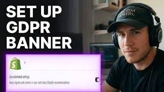 How To Set Up GDPR Consent Banner In Shopify (2026) | Privacy Settings