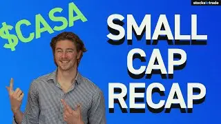 Small Cap Recap: Is $CASA Stock The Next $VERU Stock?