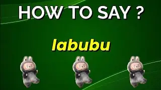 How to Pronounce labubu