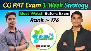 CG PAT 2023 🎯 1 Week Best Strategy 🏆 Toppers Talk 🔥 #cgpat #igkv #igkvraipur #icar #bhu