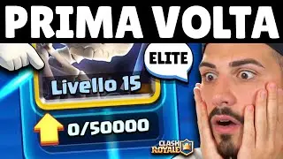 PRIMISSIMA VOLTA con NUOVI LIVELLI 15 ELITE! - Clash Royale