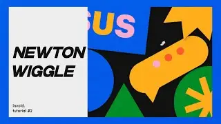 Invoid.Tutorial #2 - Newton Wiggle