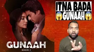 Gunaah Season 2 REVIEW | Disney+ Hotstar | Filmi Max Review
