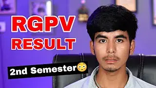 First Semester RGPV Result 2025 | Unexpected Result from RGPV | @Growwithfarooque