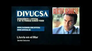 Bertin Osborne - Lluvia en el Mar