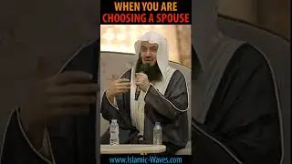 When You Are Choosing A Spouse By Mufti Ismael Menk