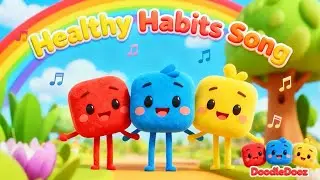 Healthy Habits - Brush, Wash & Stay Strong - Kids Nursery Rhyme