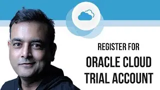 Register For Oracle Cloud Trial Account