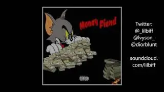 Lil Biff - Money Fiend Ft  Lvyson (Prod. by Jett Dean)