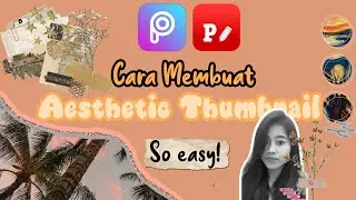 Cara membuat thumbnail aesthetic
