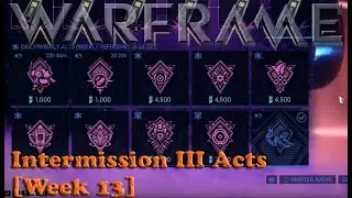 Warframe - Nightwave Intermission III Acts [Week 13]