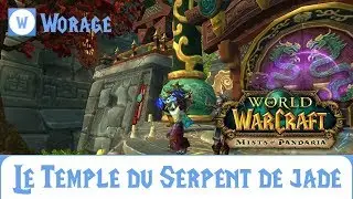 LE TEMPLE DU SERPENT DE JADE (World of Warcraft)