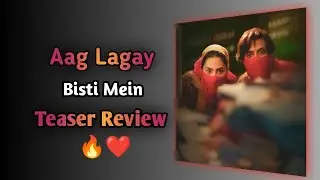 Aag Lagay Bisti Mein Movie  Teaser Review | Ary Digital | New Pakistani Movies | Fahad Mustafa