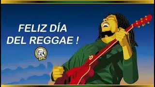 📢📢🇯🇲 FELIZ D&Iacute;A DEL REGGAE  2020