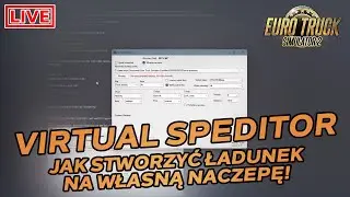 #227  ETS2 | Virtual Speditor, Jak stworzyć ładunek na własną naczepę?