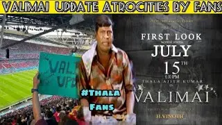 Valimai Update Atrocities |Cherryclicks
