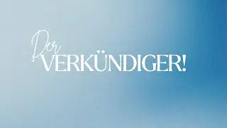 Der Verkündiger - Pastor Samuel Ochs - 04.01.2026