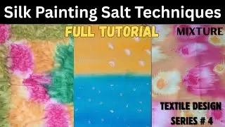 Silk Painting Salt Techniques | Silk Painting Salt Effects | Silk Salt Painting for Beginners | Art 